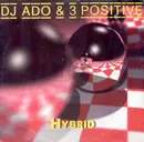 12inch Vinyl Single - Ado The Dream & 3 Positive - Hybrid