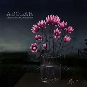 Adolar - Schwoerende Seen Ihr Sch
