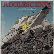 The Adolescents - AMERICAN DOGS IN EUROPE