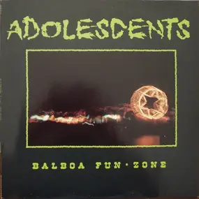 The Adolescents - Balboa Fun Zone