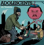 The Adolescents - La  Vendetta