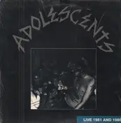 The Adolescents - Live 1981 and 1986