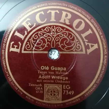 Adolf Wreege Mit Seinem Großen Tanzstreichorchester - Olé Guapa / Schmeichele!