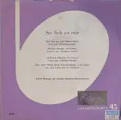 Adolf Wreege Mit Seinem Melodie-Tanzstreichorches - Sei Lieb Zu Mir
