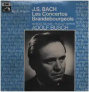 Adolf Busch / Bach - Les Concertos Brandenburgeois