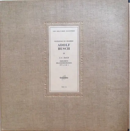 Adolf Busch Et Son Orchestre de Chambre , Adolf Busch - Johann Sebastian Bach - Concerts Brandebourgeois Nos 3,4 & 5