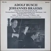 Adolf Busch - Historic Public Performance Recordings Issued For The First Time - Concerto In A For Violin & Cello