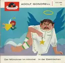 7inch Vinyl Single - Adolf Gondrell - Der Münchner Im Himmel