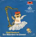 7inch Vinyl Single - Adolf Gondrell - Der Münchner Im Himmel