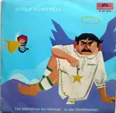 7inch Vinyl Single - Adolf Gondrell - Der Münchner Im Himmel