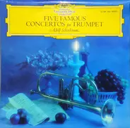 Adolf Scherbaum - Five Famous Concertos For Trumpet