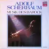 LP - Adolf Scherbaum - Musik Des Barock
