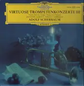Torelli - Virtuose Trompetenkonzerte III - Adolf Scherbaum