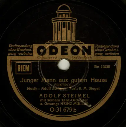 Adolf Steimel Mit Seinem Tanzorchester - Mit Der Liebe Spielt Man Nicht / Junger Mann Aus Gutem Hause