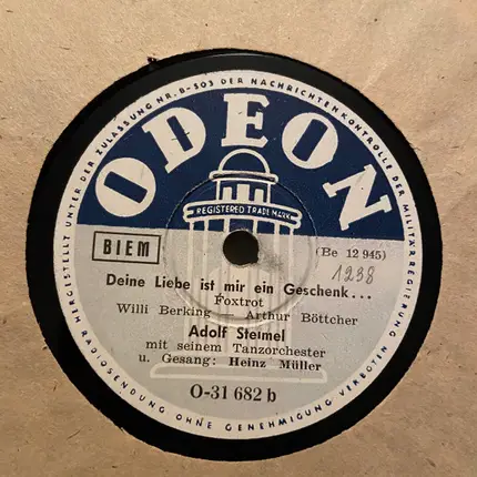 Adolf Steimel Mit Seinem Tanzorchester - Schön, Daß Du Wieder Bei Mir Bist / Deine Liebe Ist Mir Ein Geschenk