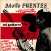 7inch Vinyl Single - Adolfo Fuentès - Mi Guitarra - signed