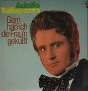 LP - Adolfo Dallapozza - Gern hab' ich die Frau'n geküßt