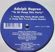 Adolph Dupree - Yo DJ Pump This Party