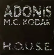 12inch Vinyl Single - Adonis Featuring MC Kodak - H.O.U.S.E.