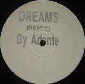 Adonte - Dreams (Remix)