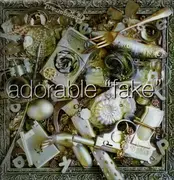 Double LP - Adorable - Fake - Ltd. Ed. incl. 7'