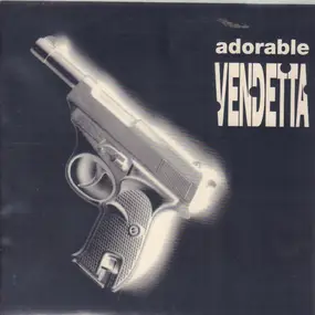 Adorable - Vendetta