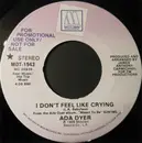 7inch Vinyl Single - Ada Dyer - I Don't Feel Like Crying