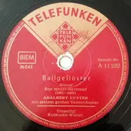 Adalbert Lutter Mit Seinem Orchester - Ballgeflüster / Kuckucks- Walzer