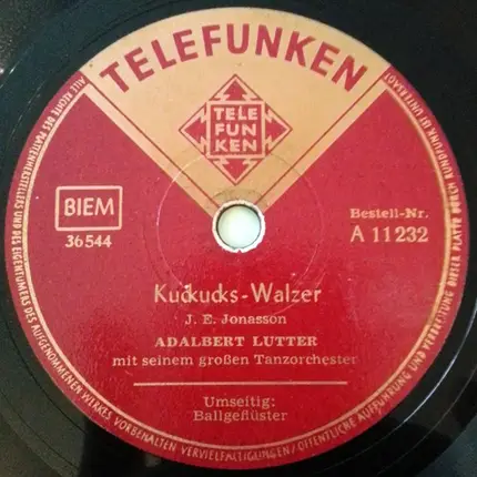 Adalbert Lutter Mit Seinem Orchester - Ballgeflüster / Kuckucks- Walzer