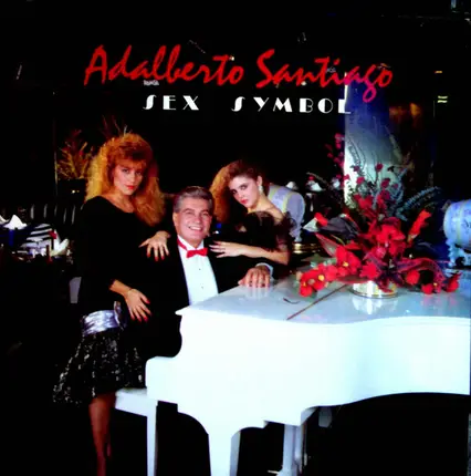 Adalberto Santiago - Sex Symbol