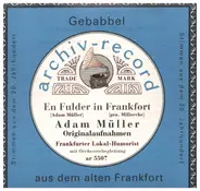 Adam Müller - Gebabbel aus dem alten Frankfort