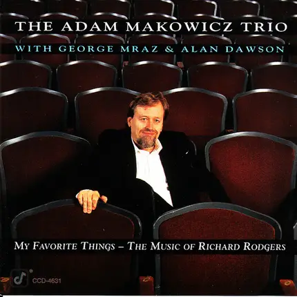 Adam Makowicz Trio With George Mraz & Alan Dawson - My Favorite Things - The Music Of Richard Rodgers