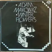 Adam Makowicz - Winter Flowers