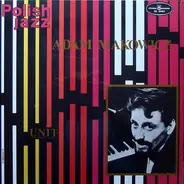 Adam Makowicz - Unit