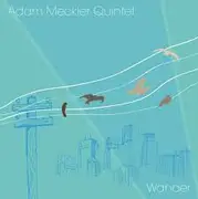 CD - Adam Meckler Quintet - Wander - Digisleeve