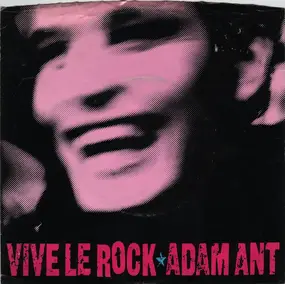 Adam Ant - Vive le Rock