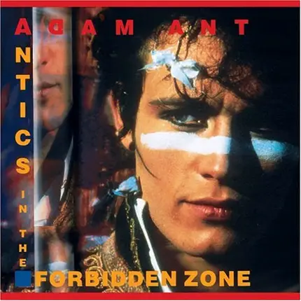 Adam Ant - Antics In The Forbidden Zone