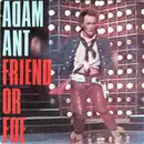 7inch Vinyl Single - Adam Ant - Friend Or Foe