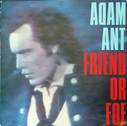 Adam Ant - Friend or Foe