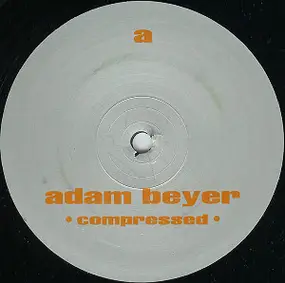 Adam Beyer - Compressed