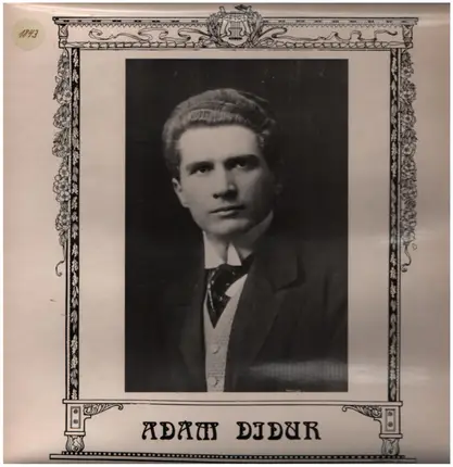Adam Didur - Opera and song recital