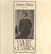 Adam Didur - Court Opera Classics