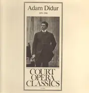 Adam Didur - Court Opera Classics