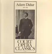 Adam Didur - Court Opera Classics