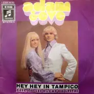 Adam & Eve - Hey, Hey In Tampico