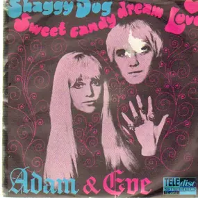 Adam & Eve - Shaggy Dog / Sweet Candy Dream Love