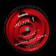 12inch Vinyl Single - Adam F - Circles / Burning Deep Remix