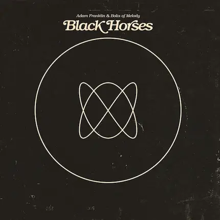 Adam Franklin & Bolts Of Melody - Black Horses
