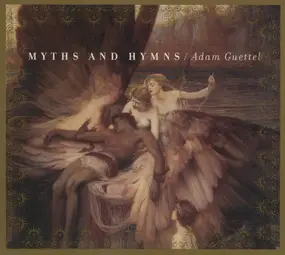 Adam Guettel - Myths and Hymns