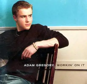 Adam Gregory - Workin' on It